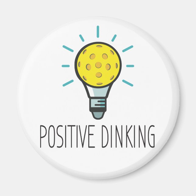 Positives Dinking Pickleball Magnet (Vorne)