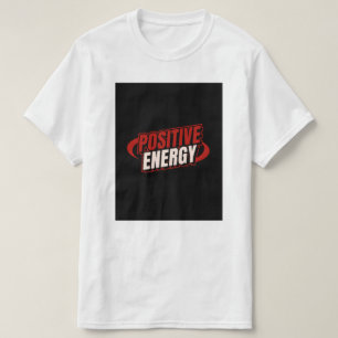 Positives Energiedesign. T-Shirt