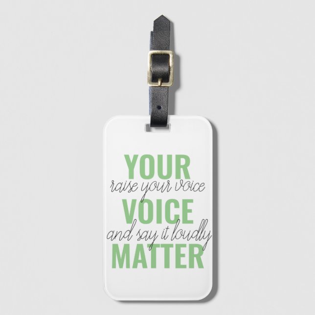 Positives Grün Ihre Stimme Matter Motivation Zitat Gepäckanhänger (Vorderseite Vertikal)