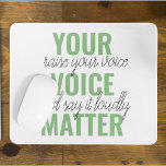 Positives Grün Ihre Stimme Matter Motivation Zitat Mousepad<br><div class="desc">Positives Grün Ihre Stimme Matter Motivation Zitat</div>