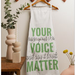 Positives Grün Ihre Stimme Matter Motivation Zitat Schürze<br><div class="desc">Positives Grün Ihre Stimme Matter Motivation Zitat</div>