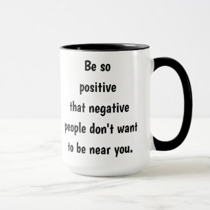 Positives inspirierendes Zitat Tasse