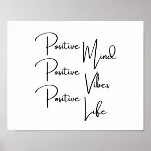 Positives Mind Positive Vibes Positive Life Poster