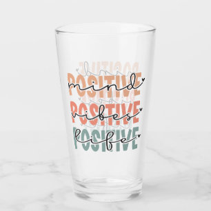 Positives Mind Vibes Life Affirmation Zitat Glas