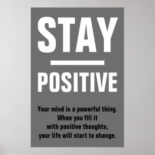 Positives Motivierend inspirierendes Zitat bleibe Poster