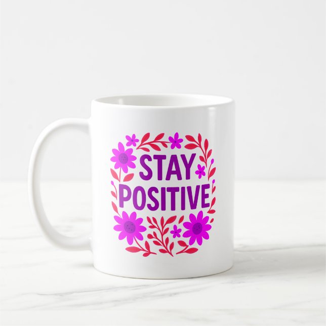 Positives Motivierend Zitat aus der Blüte bleibe Kaffeetasse (Links)
