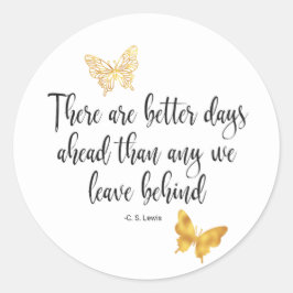 Positives Sprichwort Zitat mit Schmetterling Runder Aufkleber