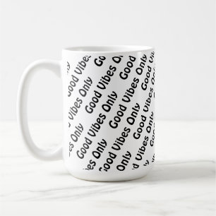 Positives Vibes nur Typografie Design Kaffeetasse
