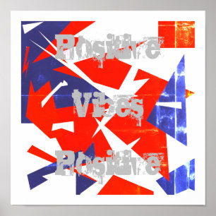 Positives Vibes Red Blue White Abstrakt Art Poster