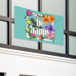 Positives Zitat Sei glücklich und Garten-Blume Banner