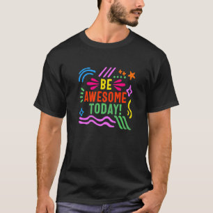 Positivität Sei heute großartig Schmetterling Wach T-Shirt