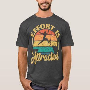 Positivitäts-Bemühung ist attraktive Motivation Sp T-Shirt