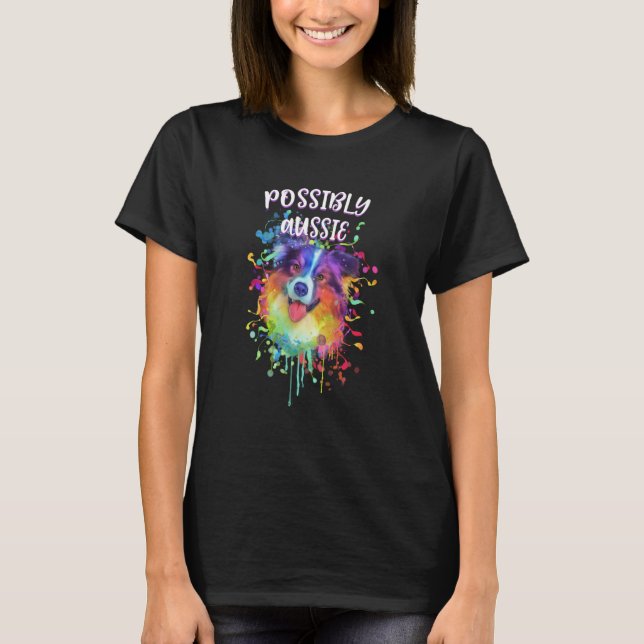 Possibly Aussie Australian Shepherd Australian She T-Shirt (Vorderseite)