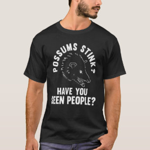 possum stink Sie gesehen Menschen Possum Tier Oppo T-Shirt