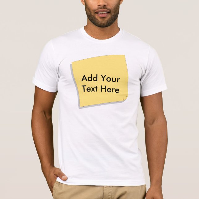 Post-Itanmerkung addieren Ihren eigenen Text T-Shirt (Vorderseite)