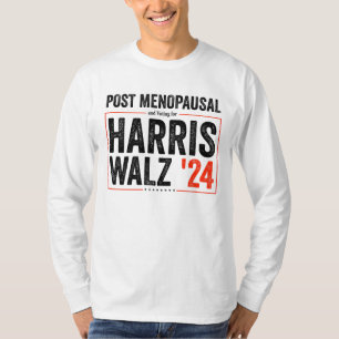 Post Menopausal und Abstimmung für Harris Walz '24 T-Shirt