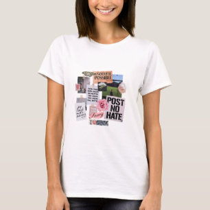Post No Hate Collage T - Shirt