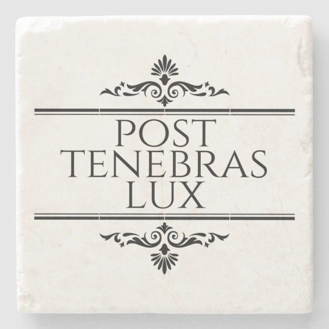 Post Tenebras Lux Steinuntersetzer (Vorderseite)