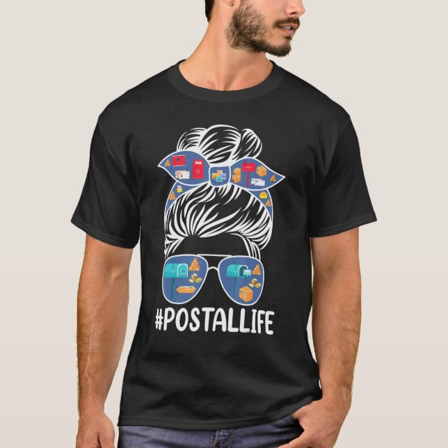 Postal Life Cute Messy Bun Postal Worker Mail Lady T-Shirt (Vorderseite)
