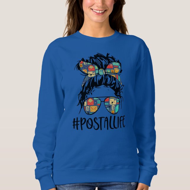 Postallife Mail Carrier Postal Worker Mailwoman Sweatshirt (Vorderseite)