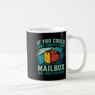 Postangestellte, wenn Sie einfach Ihre Mailbox lee Kaffeetasse