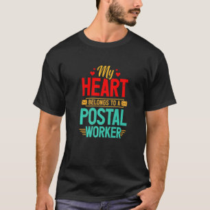 Postarbeiter Heart Belongs Mailman Ehefrau Post Ma T-Shirt