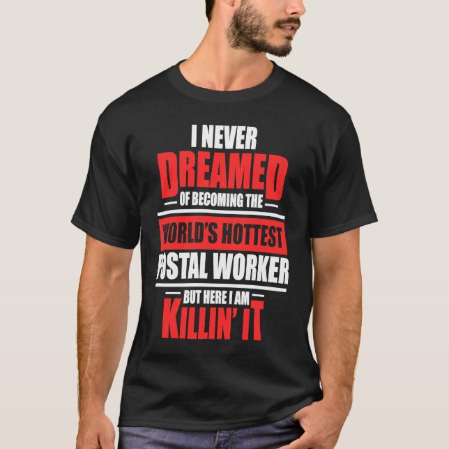 Postarbeiter Hottest Postman Mailman T-Shirt (Vorderseite)