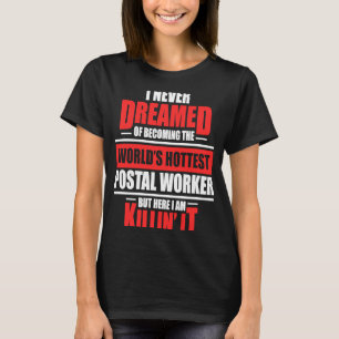 Postarbeiter Hottest Postman Mailman T-Shirt