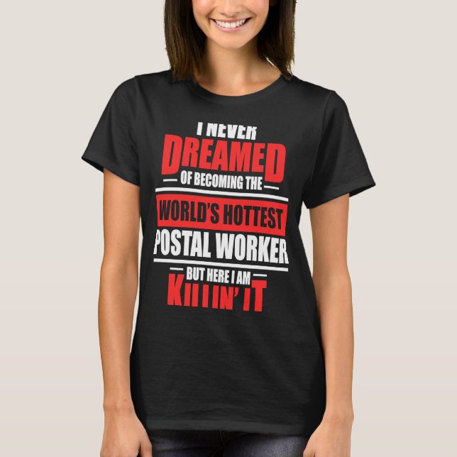 Postarbeiter Hottest Postman Mailman T-Shirt (Vorderseite)