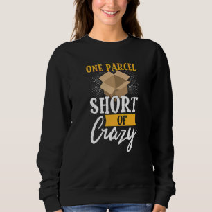 Postarbeiter Mailman ein Parcel Kurz Crazy Sweatshirt