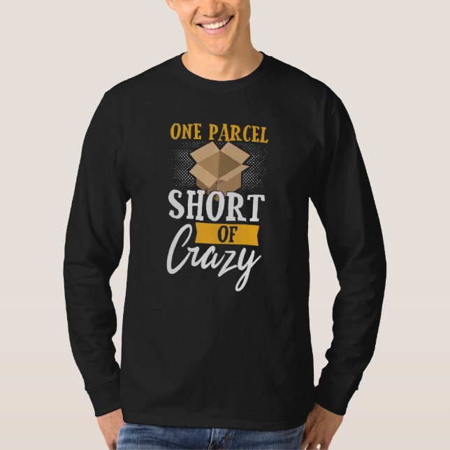 Postarbeiter Mailman ein Parcel Kurz Crazy T-Shirt (Vorderseite)