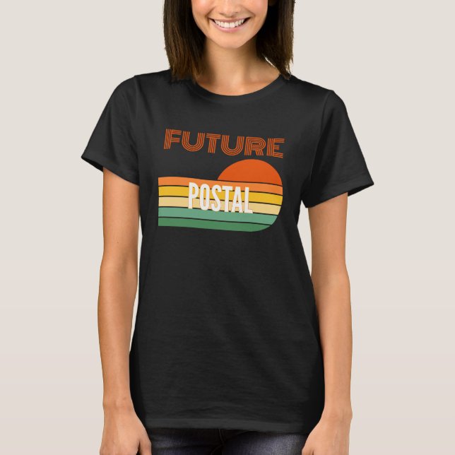 Postarbeiter , zukünftiger Postarbeiter T-Shirt (Vorderseite)
