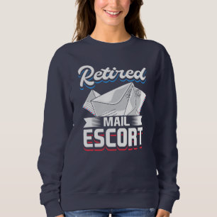 Postarbeiterruhestand Funny Remüde Mailman Sweatshirt