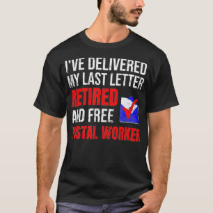 Postarbeiterruhestand Mailman Postman Retiremen T-Shirt