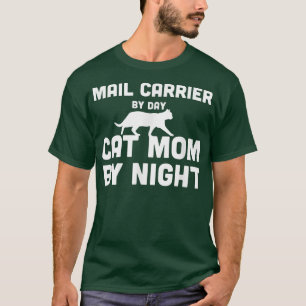 Postbeförderer bei Tag Katze Mama bis Nacht1671 T-Shirt