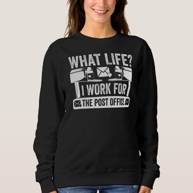 Postbeförderer Postleitzahl Lebensdauer der Post Sweatshirt (Vorderseite)