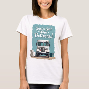 Postbotin - Nur ein Mädchen, das liefert!  T-Shirt