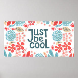 Postcard, seien Sie einfach cool, motivierendes Zi Poster