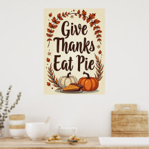 Poster Ação de Graças "Give Thanks Eat Pie"