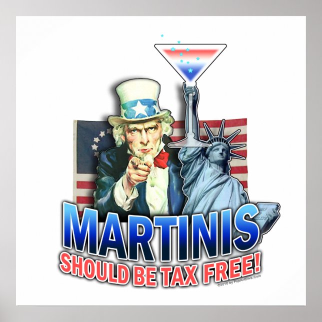 Poster, Art - Martinis sollte steuerfrei sein Poster (Vorne)