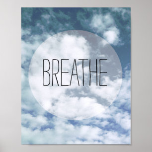 Poster Blue Sky Foto Kunst mit Text atmen
