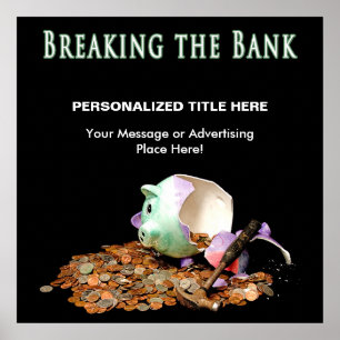 POSTER - BRECHEN DER BANK - PIGGY BANK BROKEN