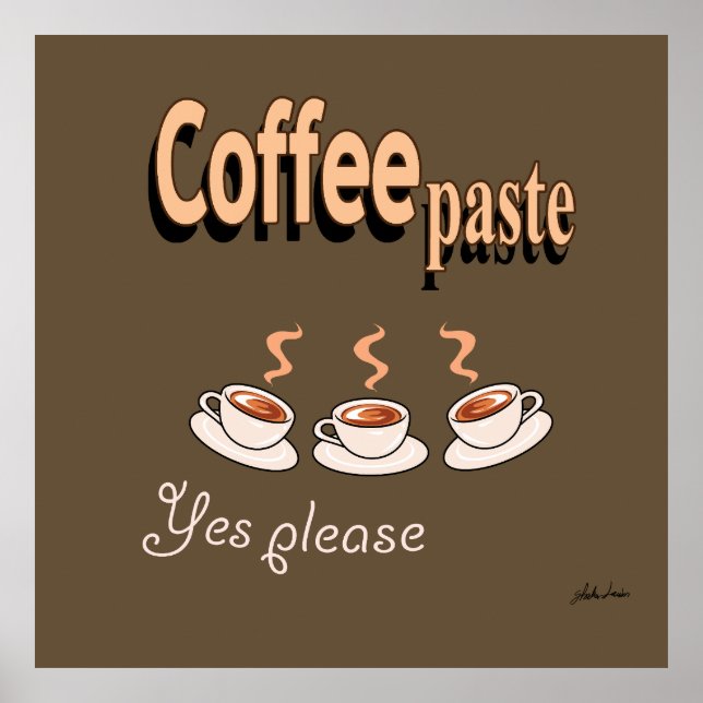 Poster Coffee Paste Funny Coffee Pub (Vorne)