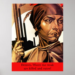 POSTER ~ Detroit, wo Schwache getötet und gegessen