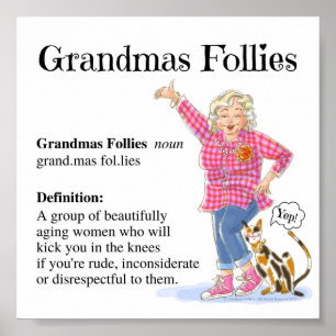 Poster-Grandmas Follies Definition Poster 6x6