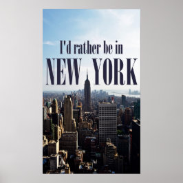 Poster "Ich wäre lieber in New York"
