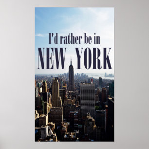 Poster "Ich wäre lieber in New York"