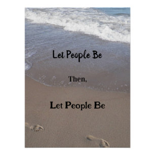 Poster "Lass People Be"