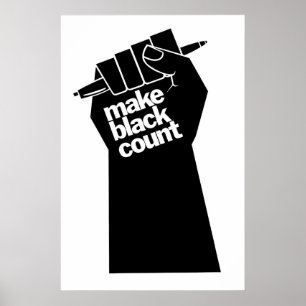 Poster Make Black Count Gleichheit BLM