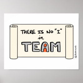 Poster "There is no "I" in TEAM